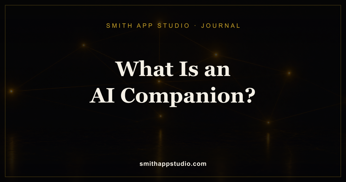 What Is an AI Companion — and Can It Actually Help?
